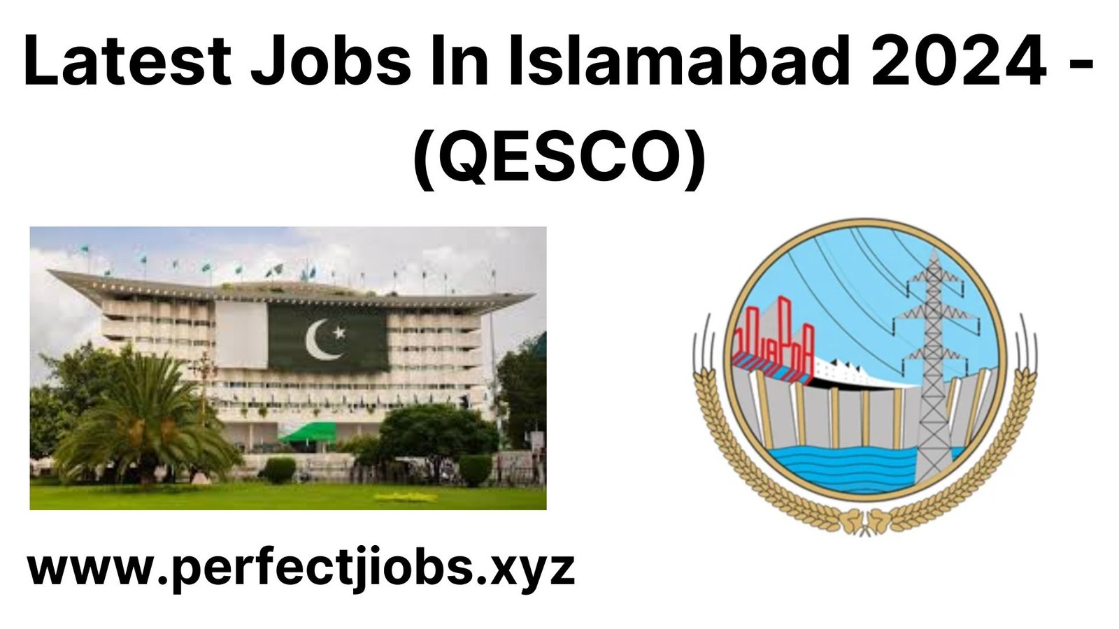 Latest Jobs In Islamabad 2024 - (QESCO)