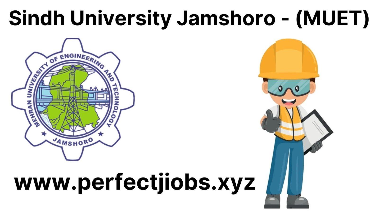 Sindh University Jamshoro - (MUET)